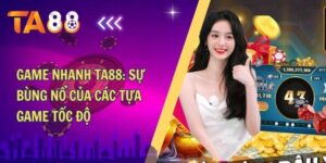 game nhanh ta88