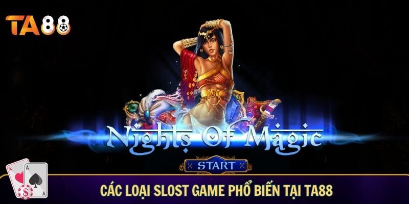 Các loại slost game phổ biến tại TA88