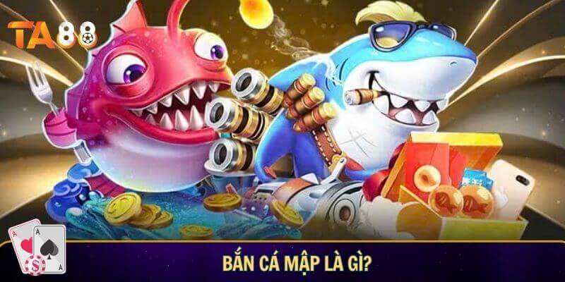 Bắn cá mập là gì? Tìm hiểu tổng quan về trò chơi săn cá cực hot