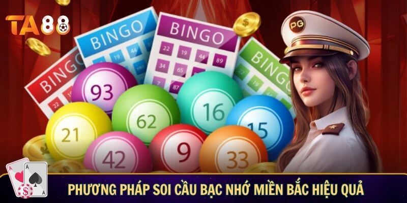 Phương pháp soi cầu bạc nhớ miền Bắc hiệu quả