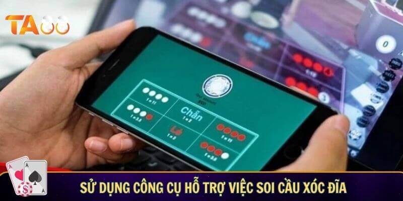 Sử dụng công cụ hỗ trợ việc soi cầu xóc đĩa