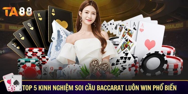 Top 5 kinh nghiệm chơi baccarat online phổ biến