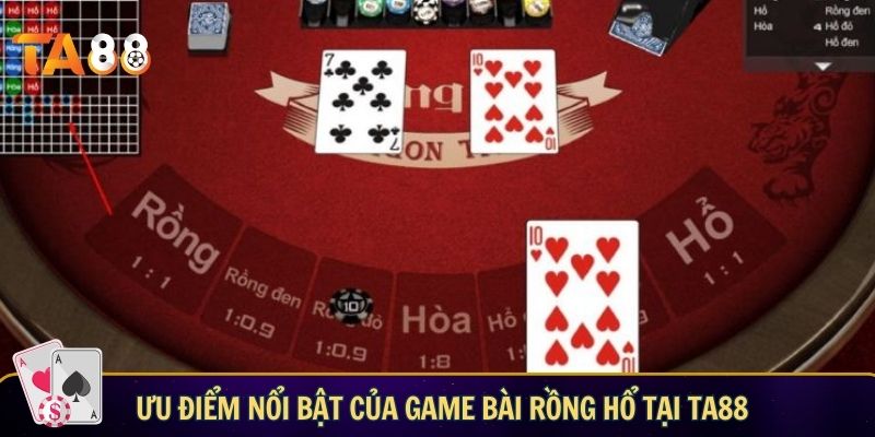 Ưu điểm nổi bật của game bài Rồng Hổ tại TA88
