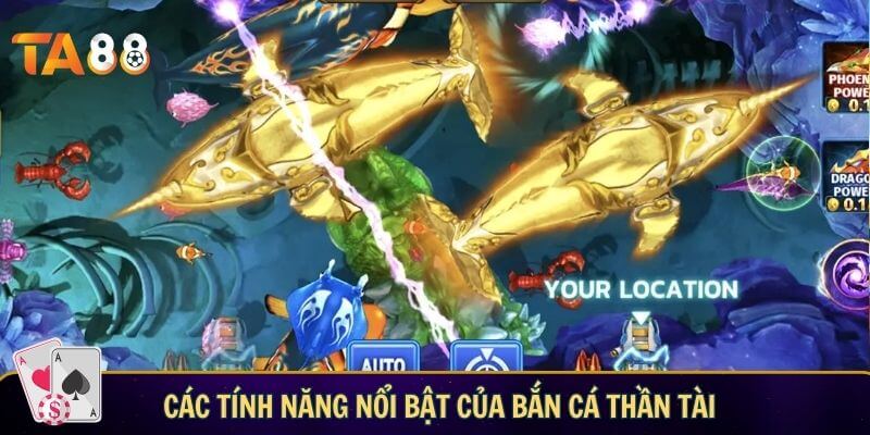 Các tính năng nổi bật của bắn cá thần tài