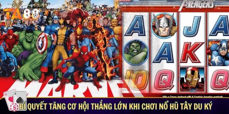 Mẹo chơi nổ hũ avenger hiệu quả dành cho tân thủ