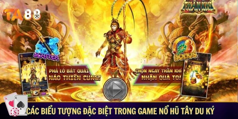 Các biểu tượng đặc biệt trong game nổ hũ tây du ký